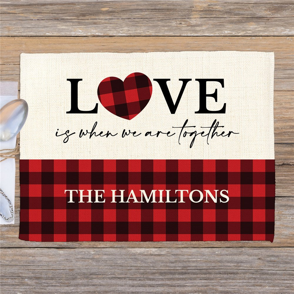 Personalized Love is when we are together with Plaid Heart Placemat