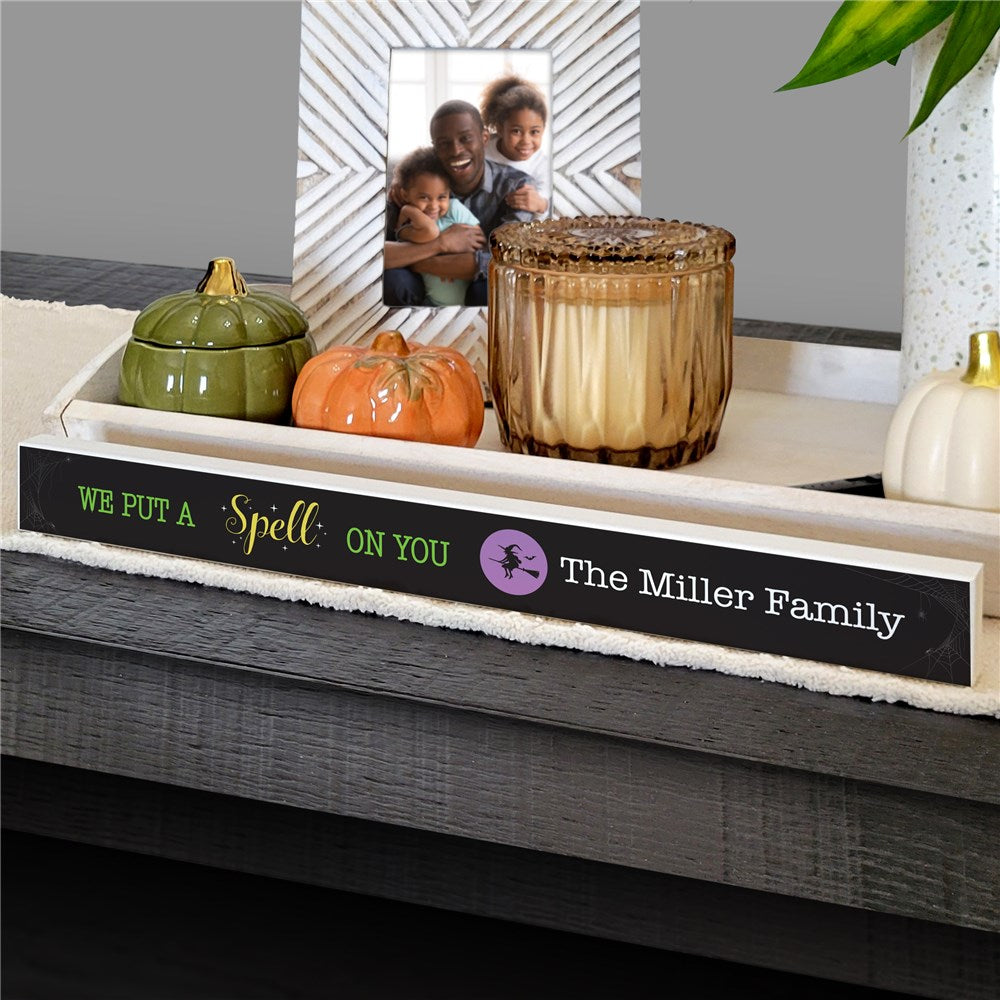Personalized Put A Spell On You Skinny Rectangle Table Top Sign