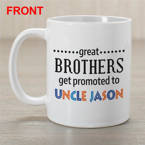 Personalized Great Brothers Get Promoted To Uncle Mug - Sunny Jar Personalized™