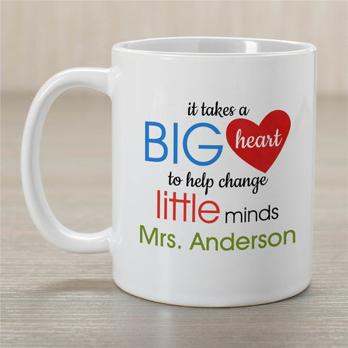 Personalized It Takes A Big Heart To Change Little Minds Mug - Sunny Jar Personalized™