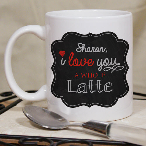 I Love A Whole Latte Mug - Sunny Jar Personalized™