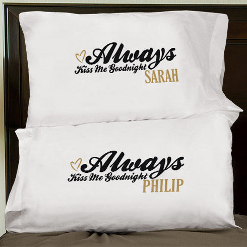 Always Kiss Me Goodnight Pillowcase Set - Sunny Jar Personalized™