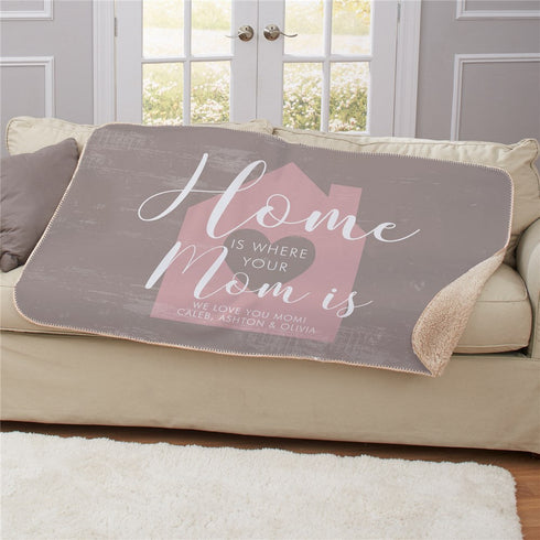 Personalized Home Is Where Your Mom Is Sherpa Throw - Sunny Jar Personalized™