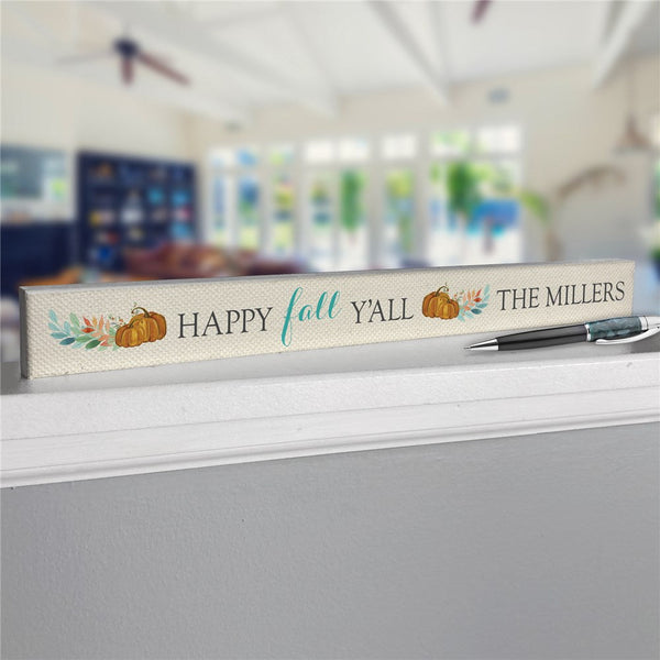 Personalized Happy Fall Y'all Skinny Rectangle Table Top Sign - Sunny Jar Personalized™